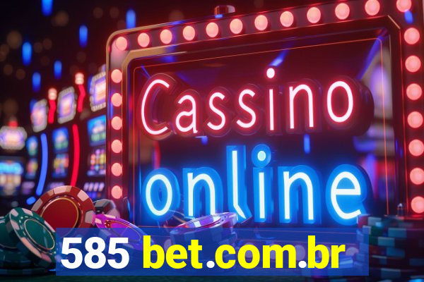 585 bet.com.br